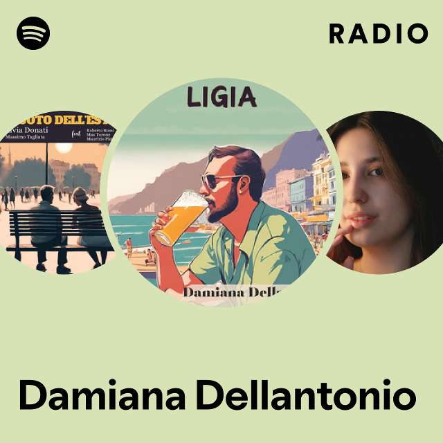 Damiana Dellantonio Radio - playlist by Spotify | Spotify