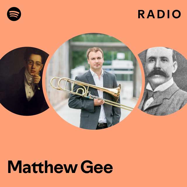 Matthew deals gee trombone