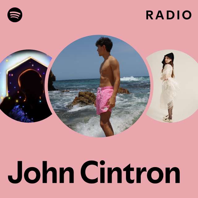 John Cintron Radio - Playlist By Spotify 