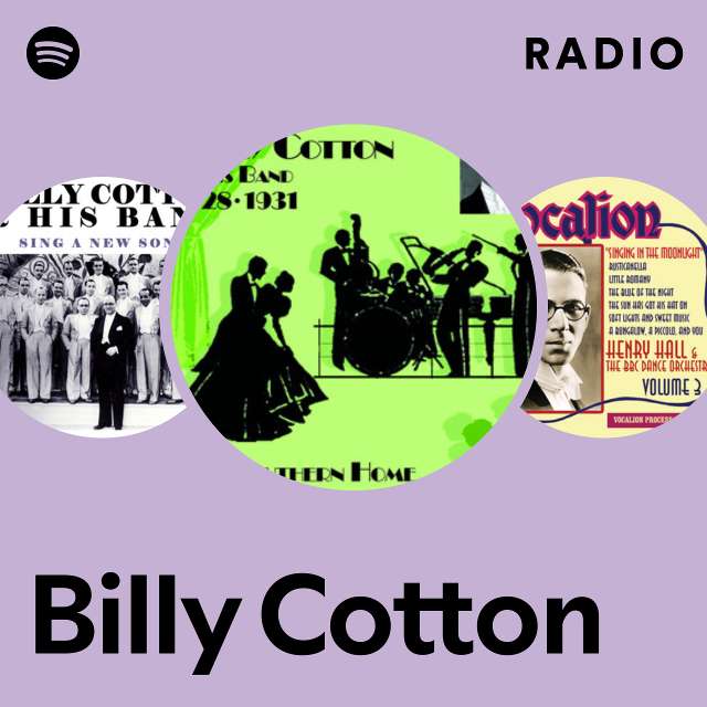 Billy Cotton - A Very British Bandleader - Malvern Radio JRS