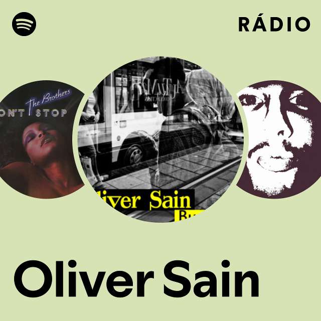 Oliver Sain | Spotify
