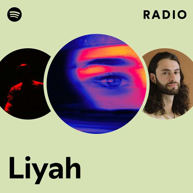 Liyah Radio Playlist By Spotify Spotify 0846