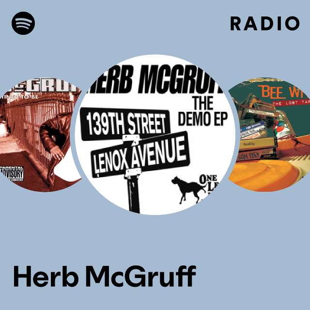 Herb McGruff Radio - playlist by Spotify | Spotify