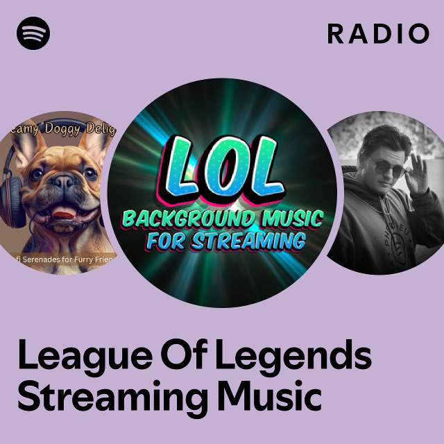 League Of Legends Streaming Music on  Music