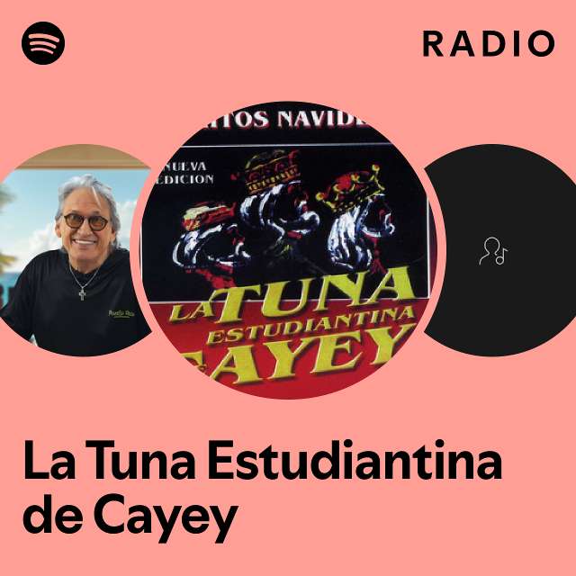 La Tuna Estudiantina de Cayey Radio playlist by Spotify Spotify