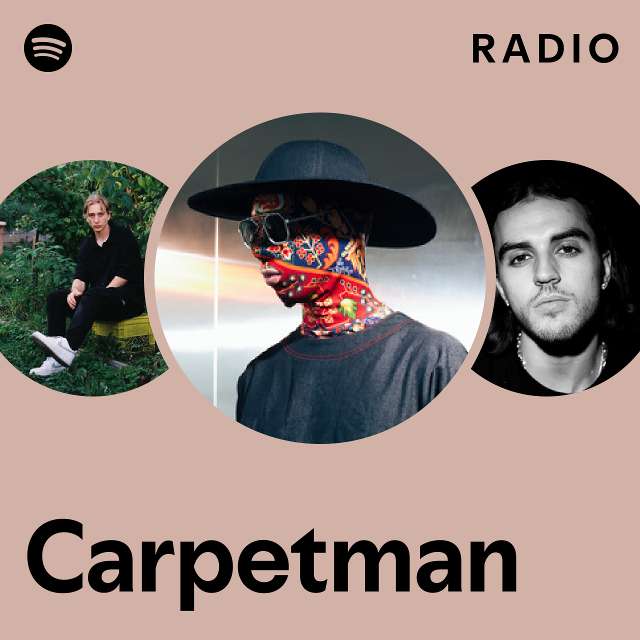 Carpetman Radio - playlist by Spotify | Spotify