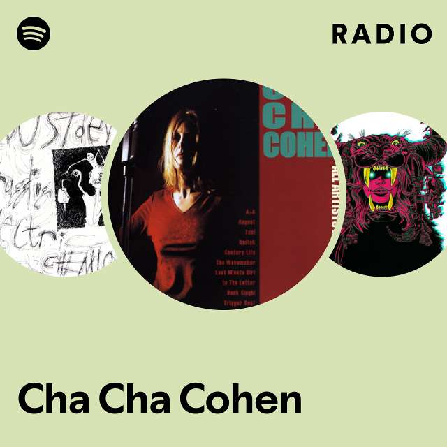 Cha Cha Cohen Spotify