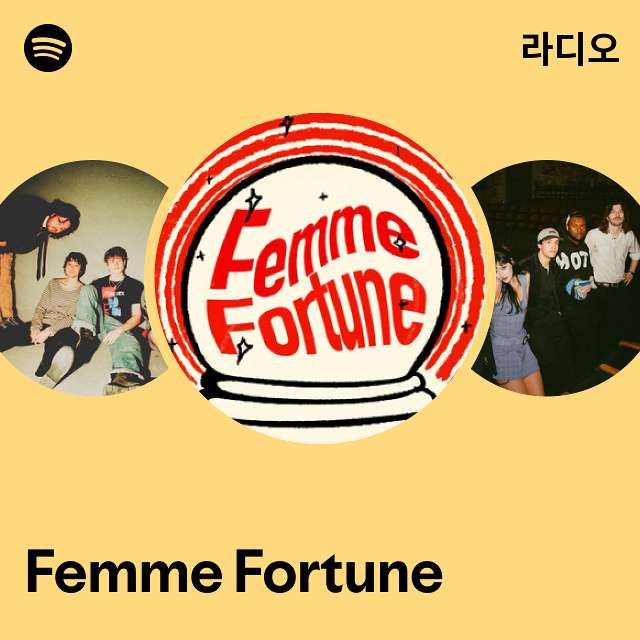Femme Fortune 라디오 - playlist by Spotify | Spotify Femme Fortune 라디오