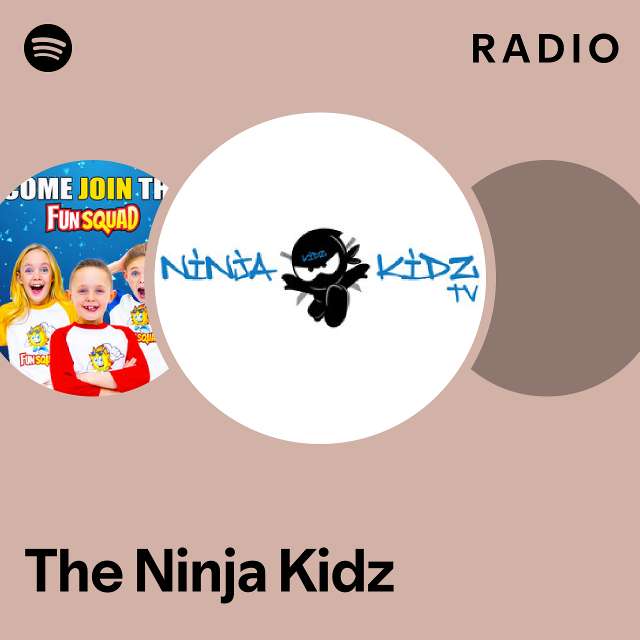 The Ninja Kidz Radio - Playlist By Spotify | Spotify