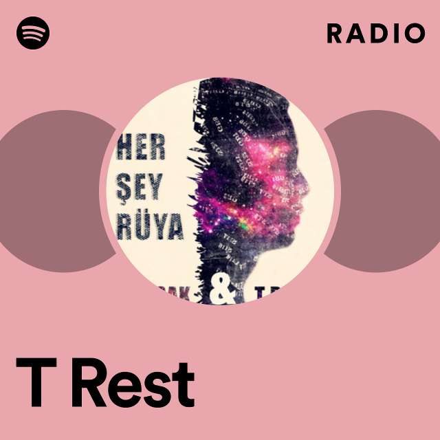 T Rest  Spotify
