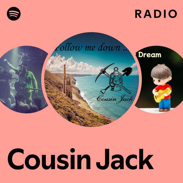 Cousin Jack Radio - playlist by Spotify | Spotify