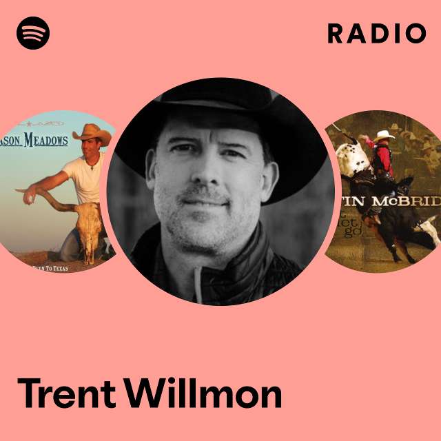 Trent Willmon Radio