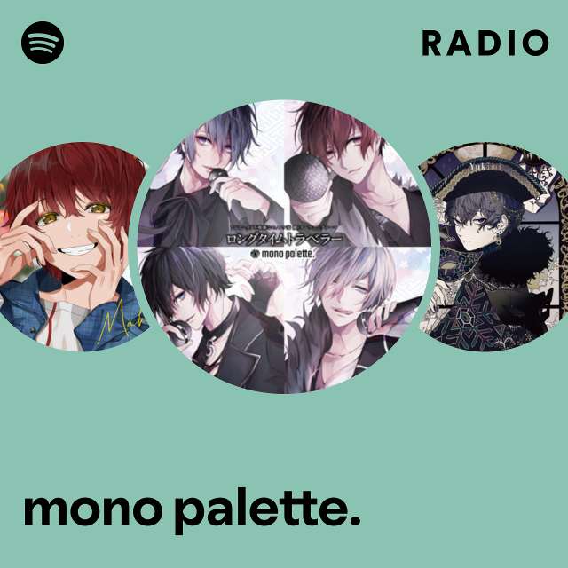 mono palette. | Spotify