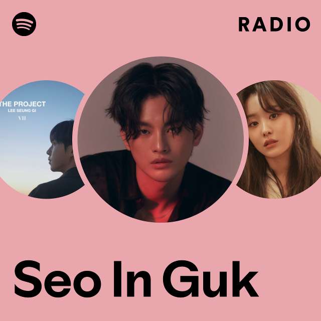 Seo In Guk Radio
