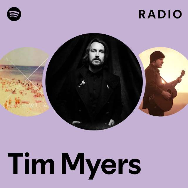 Tim Myers | Spotify
