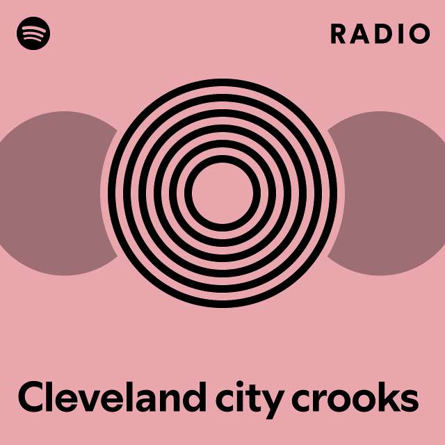 Cleveland city crooks | Spotify