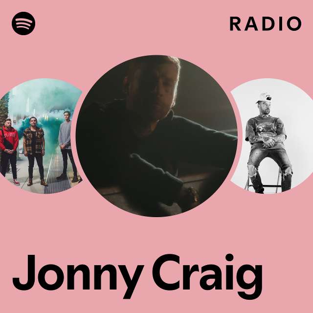 Jonny Craig Radio - playlist by Spotify | Spotify