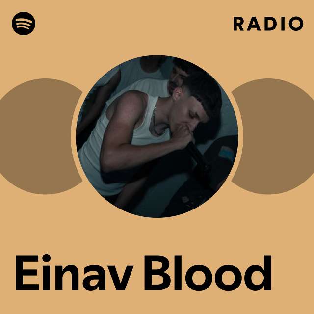 Einav Blood Radio - playlist by Spotify