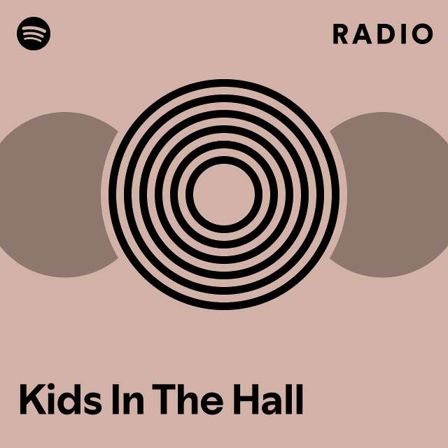 Kids In The Hall Radio