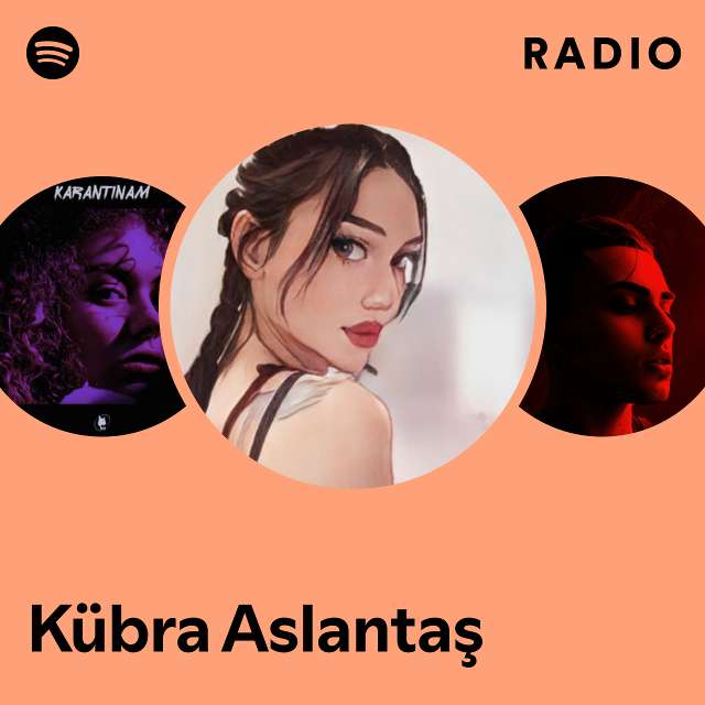 Kübra Aslantaş Radio