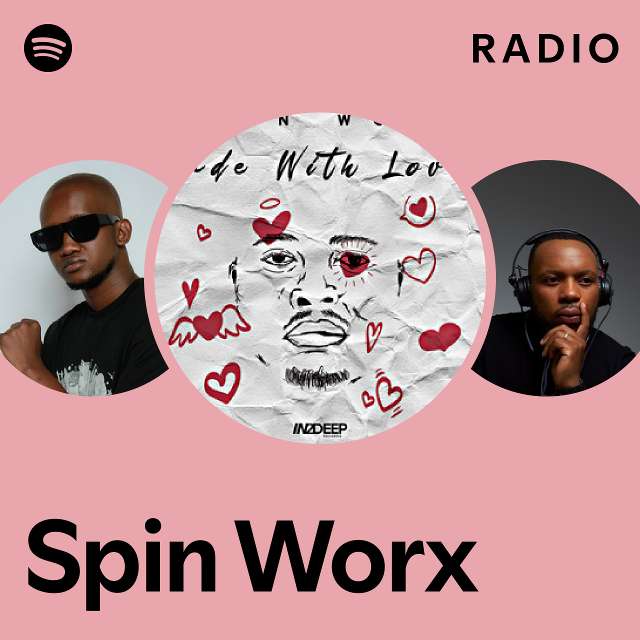 Spin Worx Radio playlist by Spotify Spotify