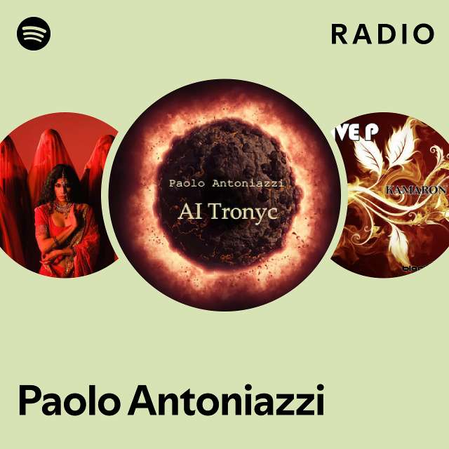 Paolo Antoniazzi Radio playlist by Spotify Spotify