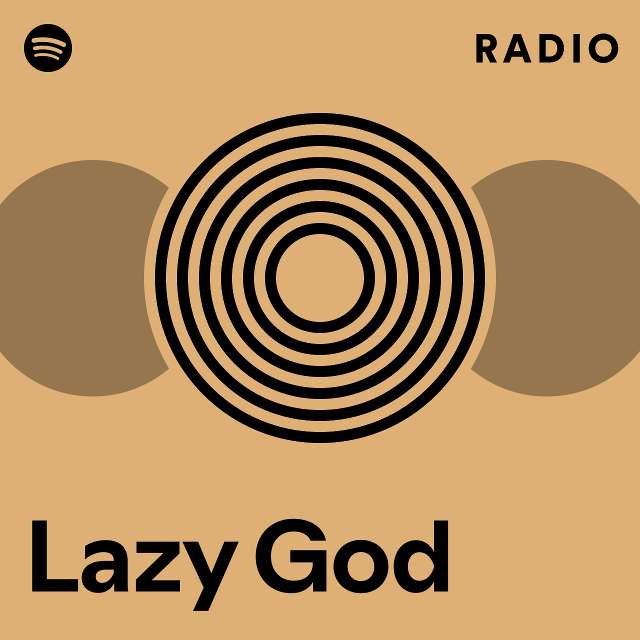 Lazy God | Spotify