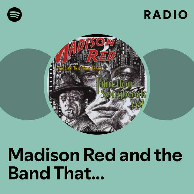 Madison Red and The Band That Time Fogot