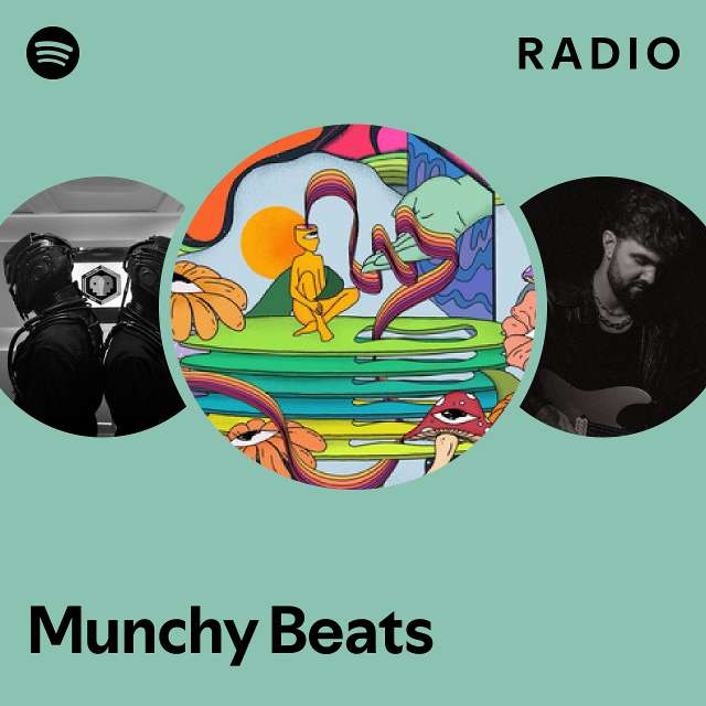 Munchy Beats Radio - playlist by Spotify | Spotify