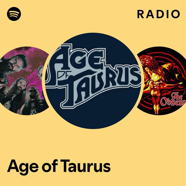 Age of Taurus Spotify