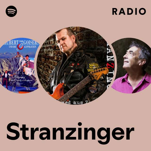 Stranzinger Radio - playlist by Spotify | Spotify