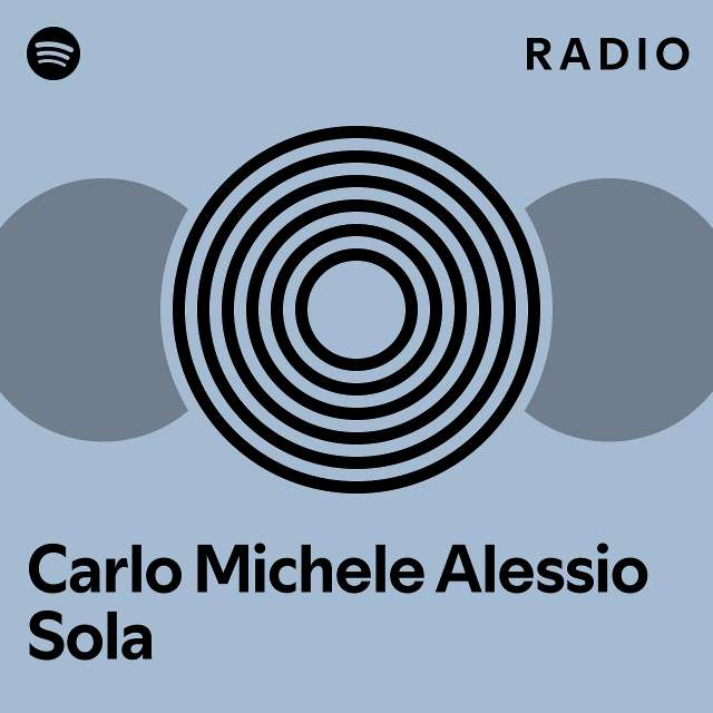 Carlo Michele Alessio Sola Spotify