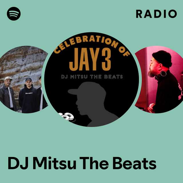 DJ Mitsu The Beats Radio - playlist by Spotify | Spotify