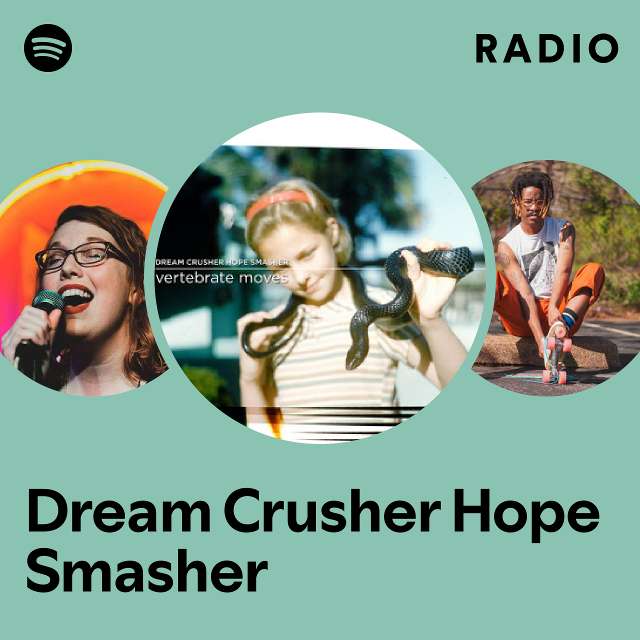 Dream Crusher Hope Smasher