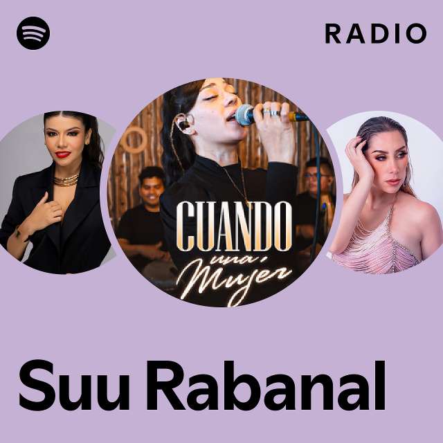 Suu Rabanal Radio - playlist by Spotify | Spotify