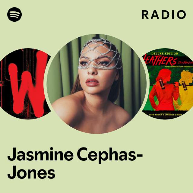 Jasmine CephasJones Radio playlist by Spotify Spotify