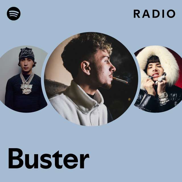 Buster Radio - playlist by Spotify | Spotify
