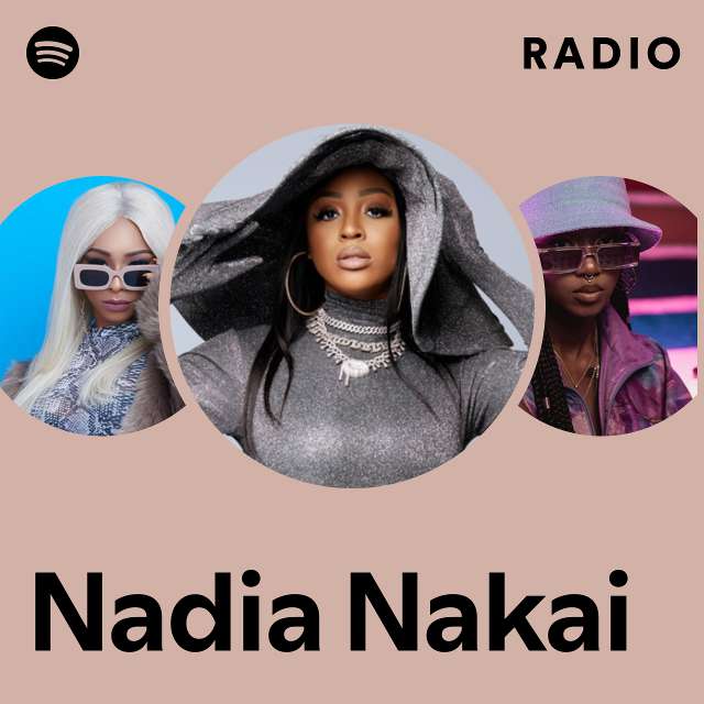 Nadia Nakai Radio