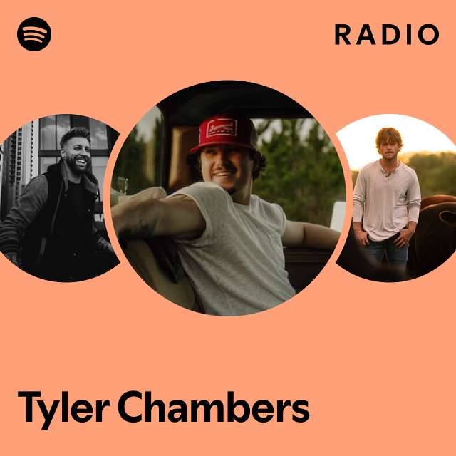 Tyler Chambers Radio - playlist by Spotify | Spotify