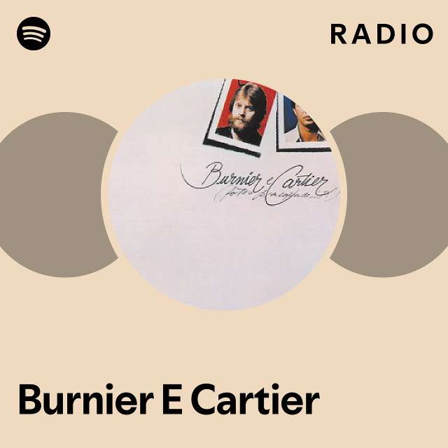 Burnier E Cartier Spotify