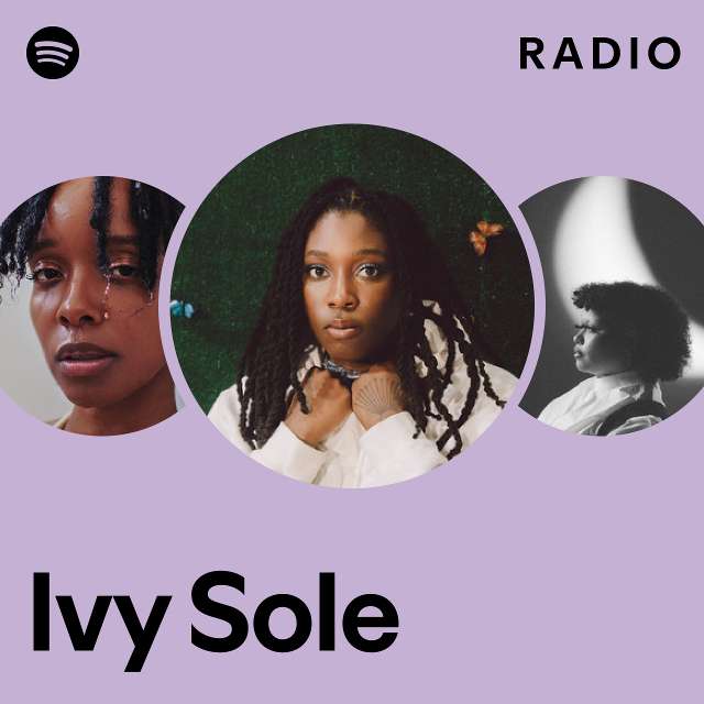 Ivy Sole Radio - playlist by Spotify | Spotify