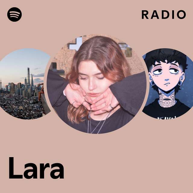 Lara Radio - playlist by Spotify | Spotify
