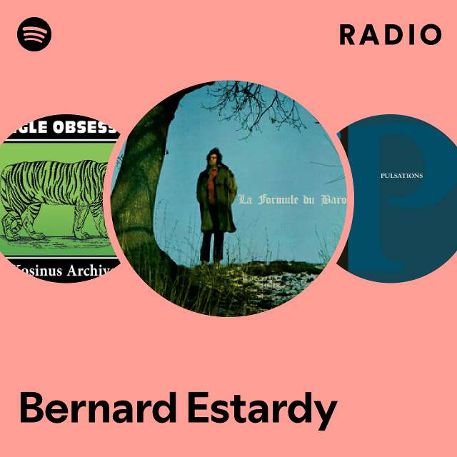 Bernard Estardy | Spotify