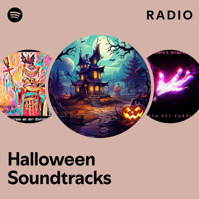 Halloween Soundtracks Radio playlist by Spotify Spotify