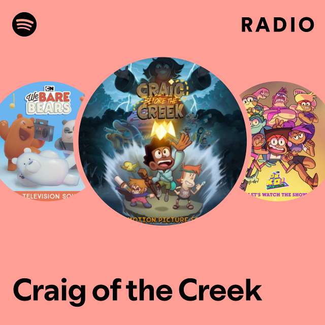 Craig of the Creek Radio