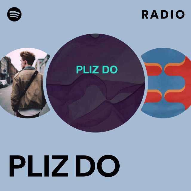 PLIZ DO  Spotify