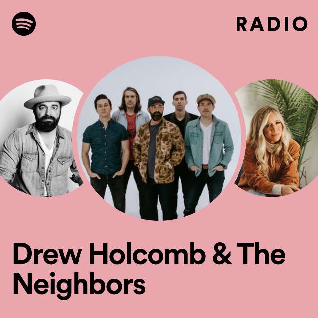 Drew Holcomb & The Neighbors Radio