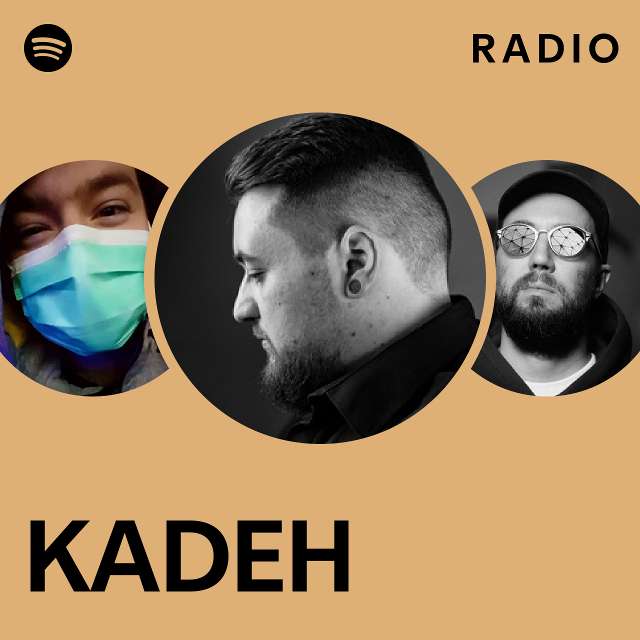 Kadeh Radio Playlist By Spotify Spotify