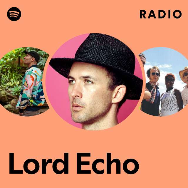 Lord Echo | Spotify