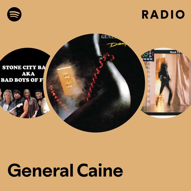 General Caine | Spotify